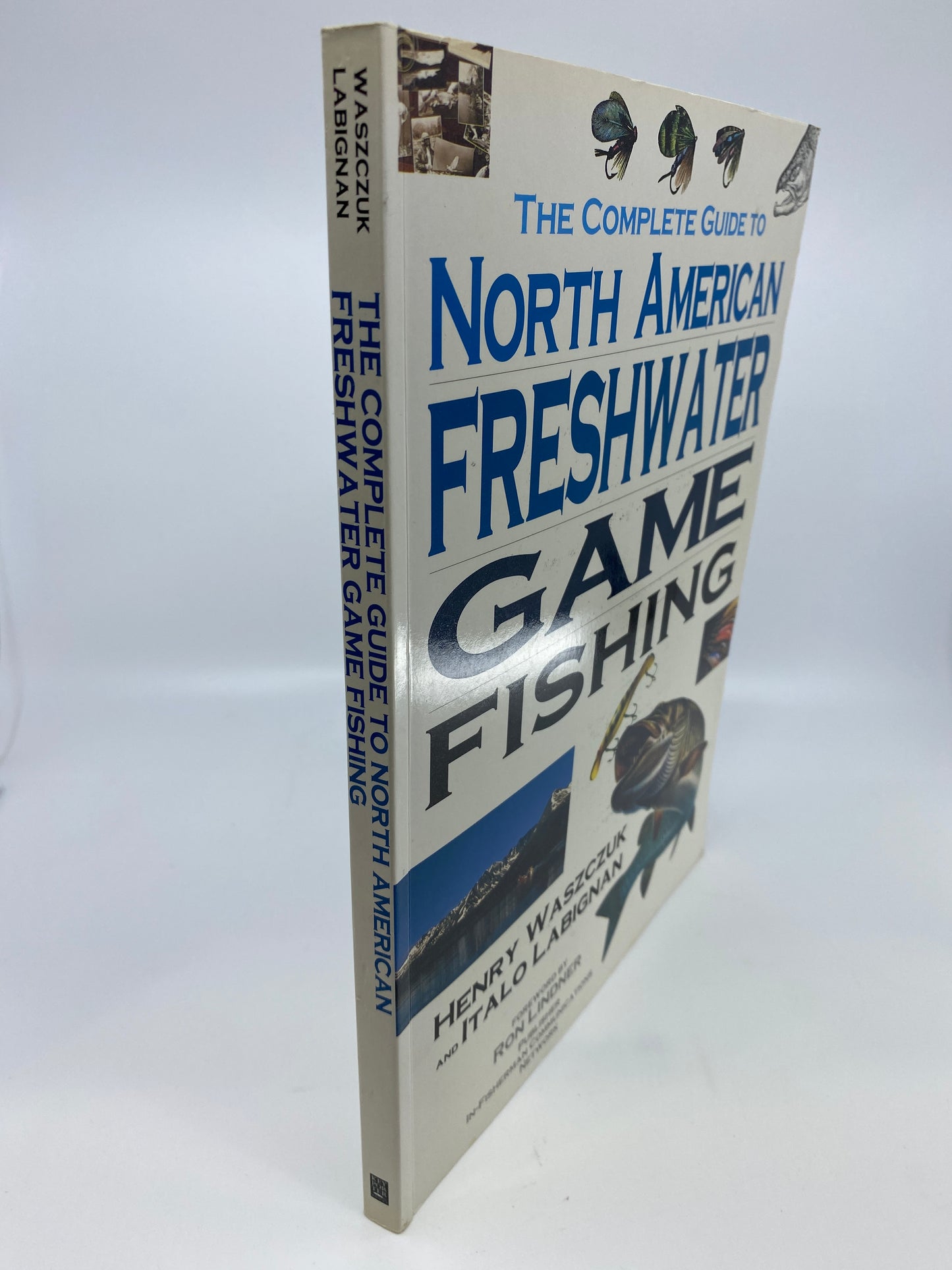 The Complete Guide to North America Freshwater Game Fishing