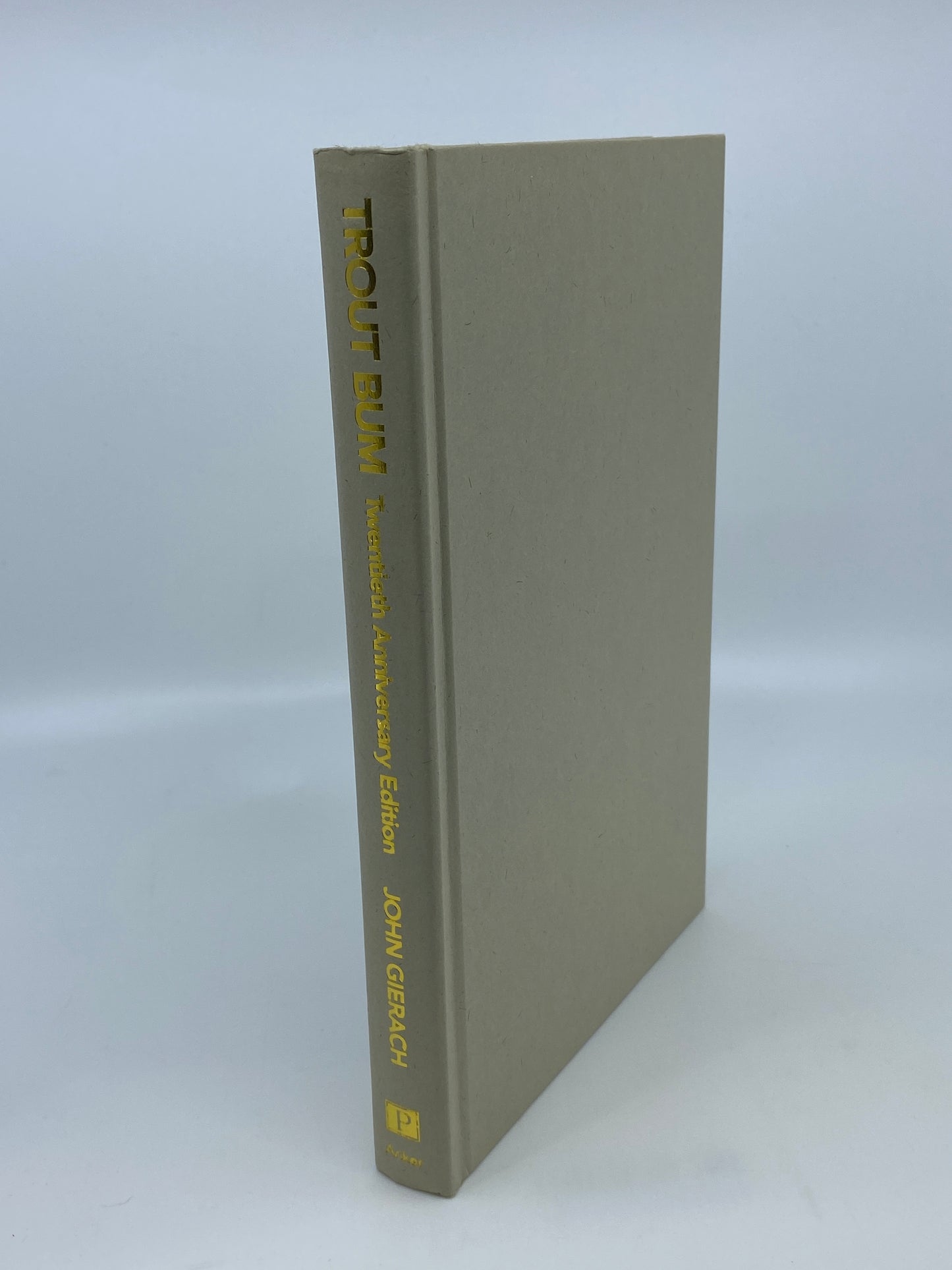 Trout Bum: Twentieth Anniversary Edition - Signed