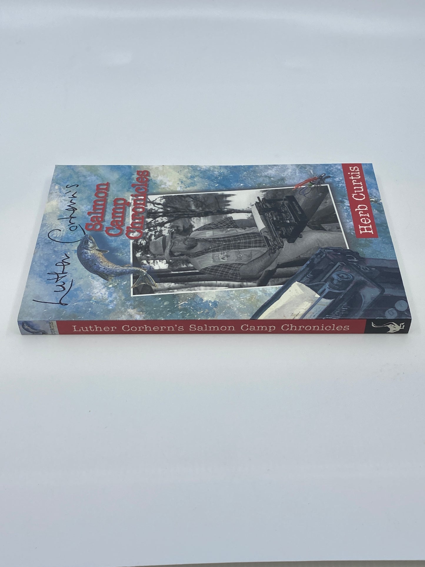 Luther Corhern's Salmon Camp Chronicles