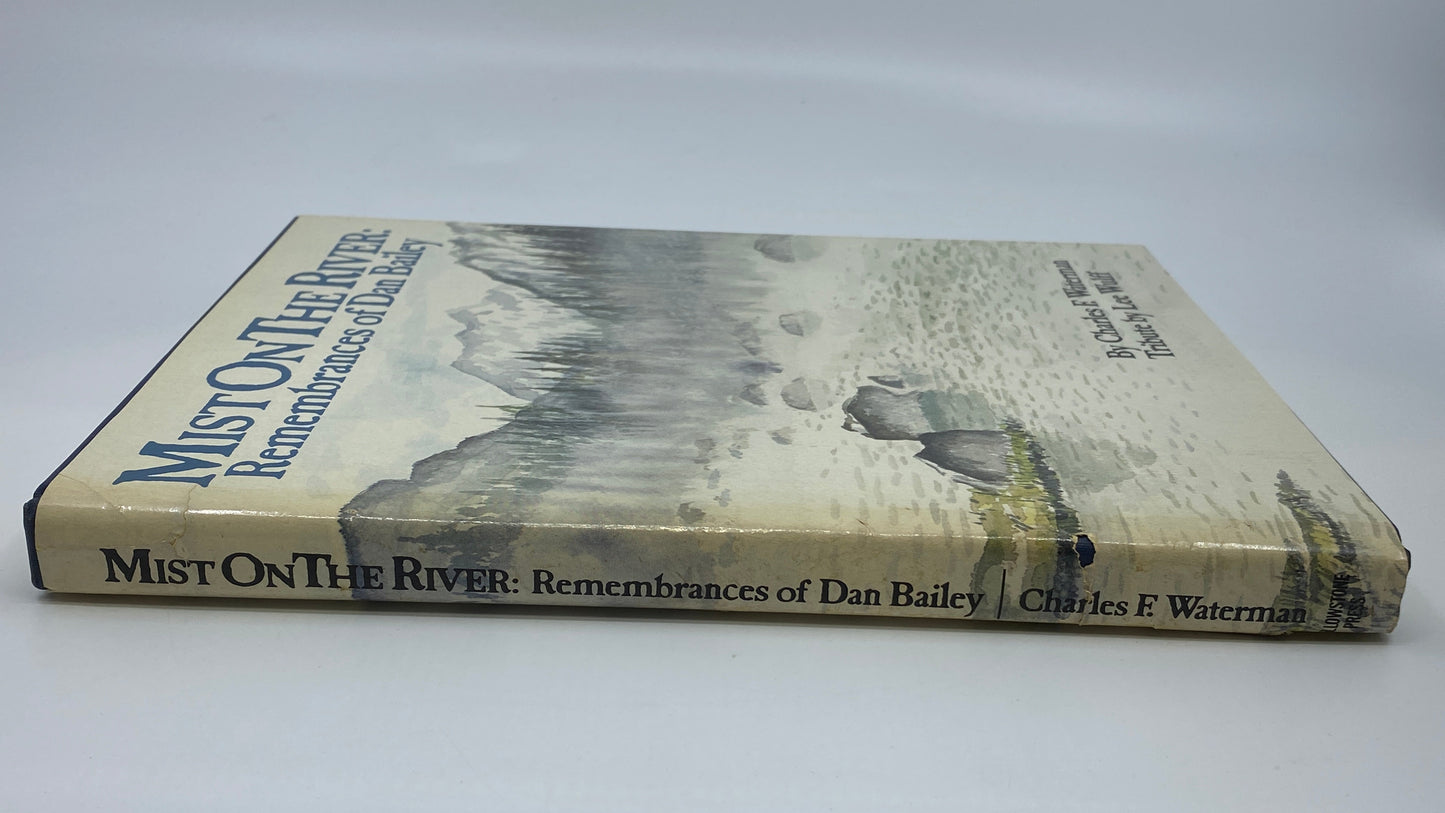 Mist on the River: Remembrances of Dan Bailey