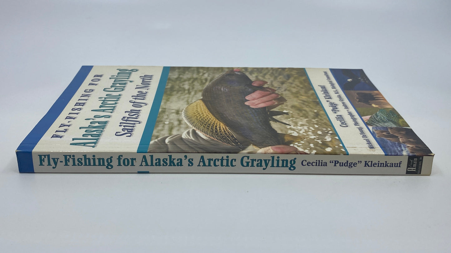 Fly-Fishing for Alaska's Arctic Grayling - Signed