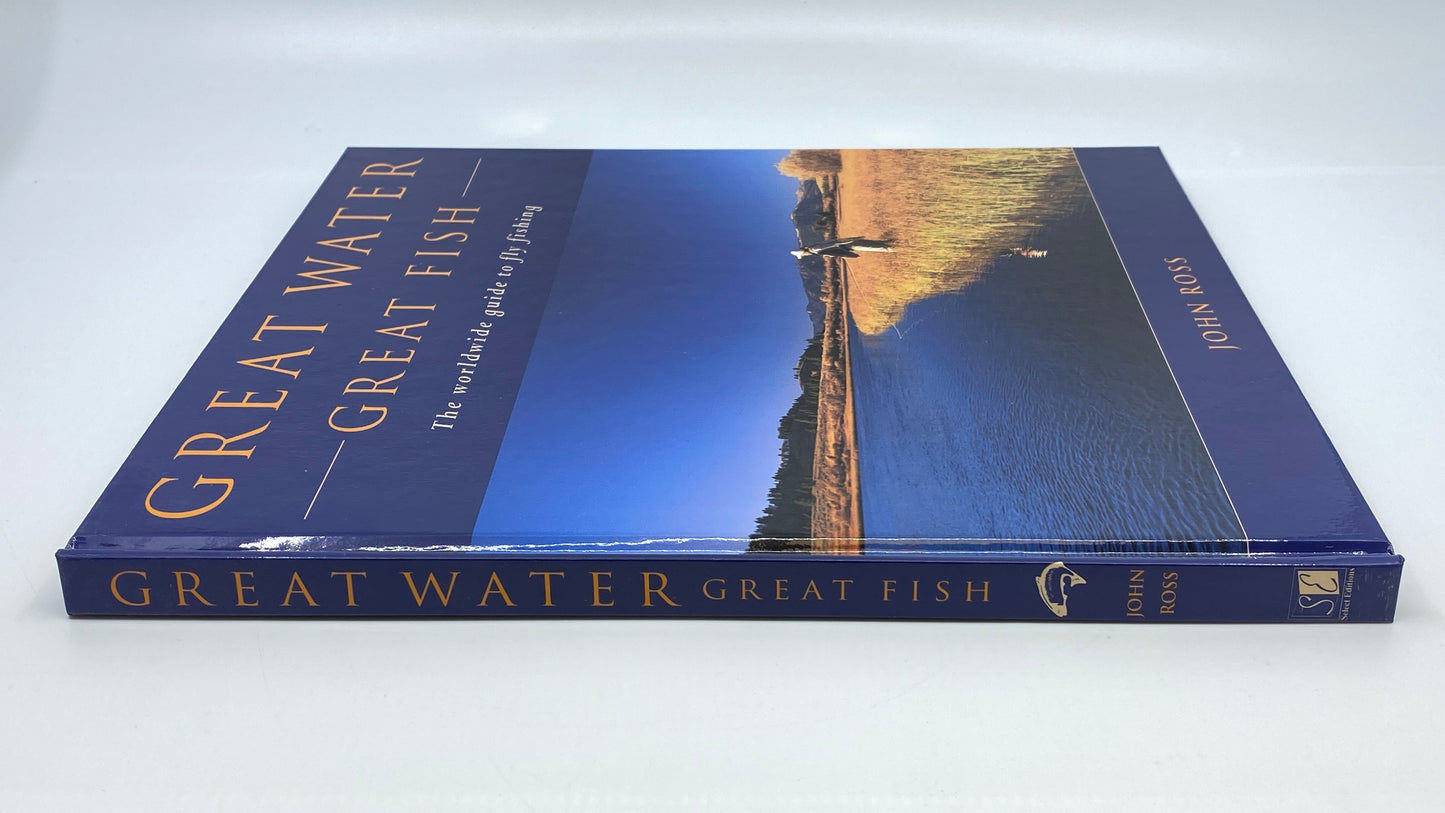 Great Water, Great Fish: The Worldwide Guide to Fly Fishing - Signed