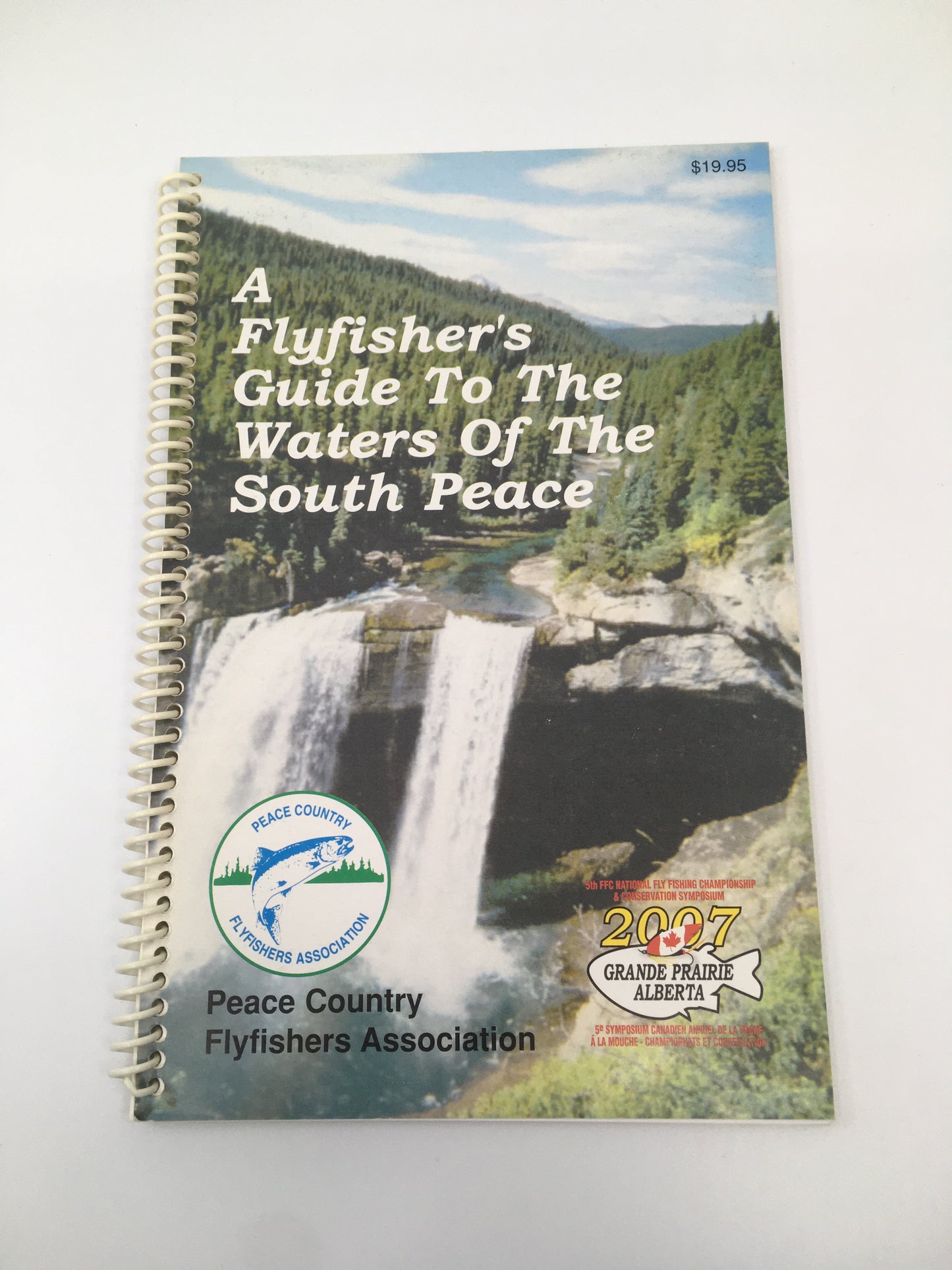 A Flyfisher's Guide To The Waters of The South Peace