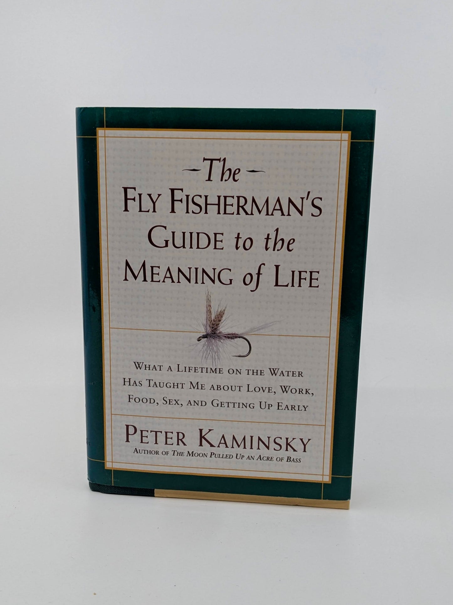 The Fly Fisherman's Guide to the Meaning of Life