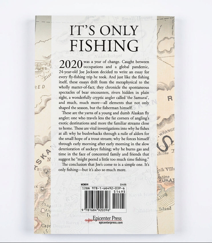 It’s Only Fishing