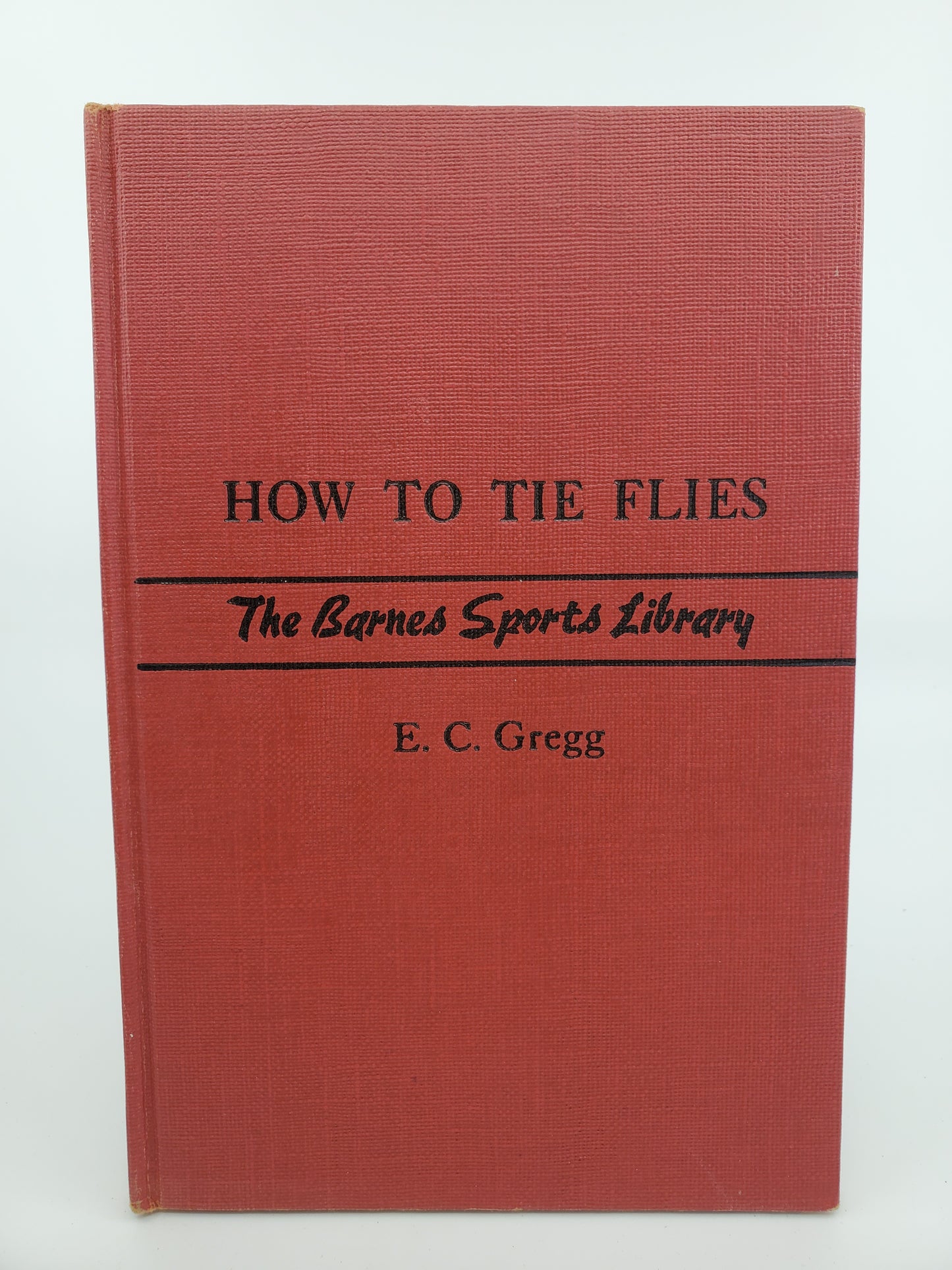 How to Tie Flies: The Barnes Sports Library