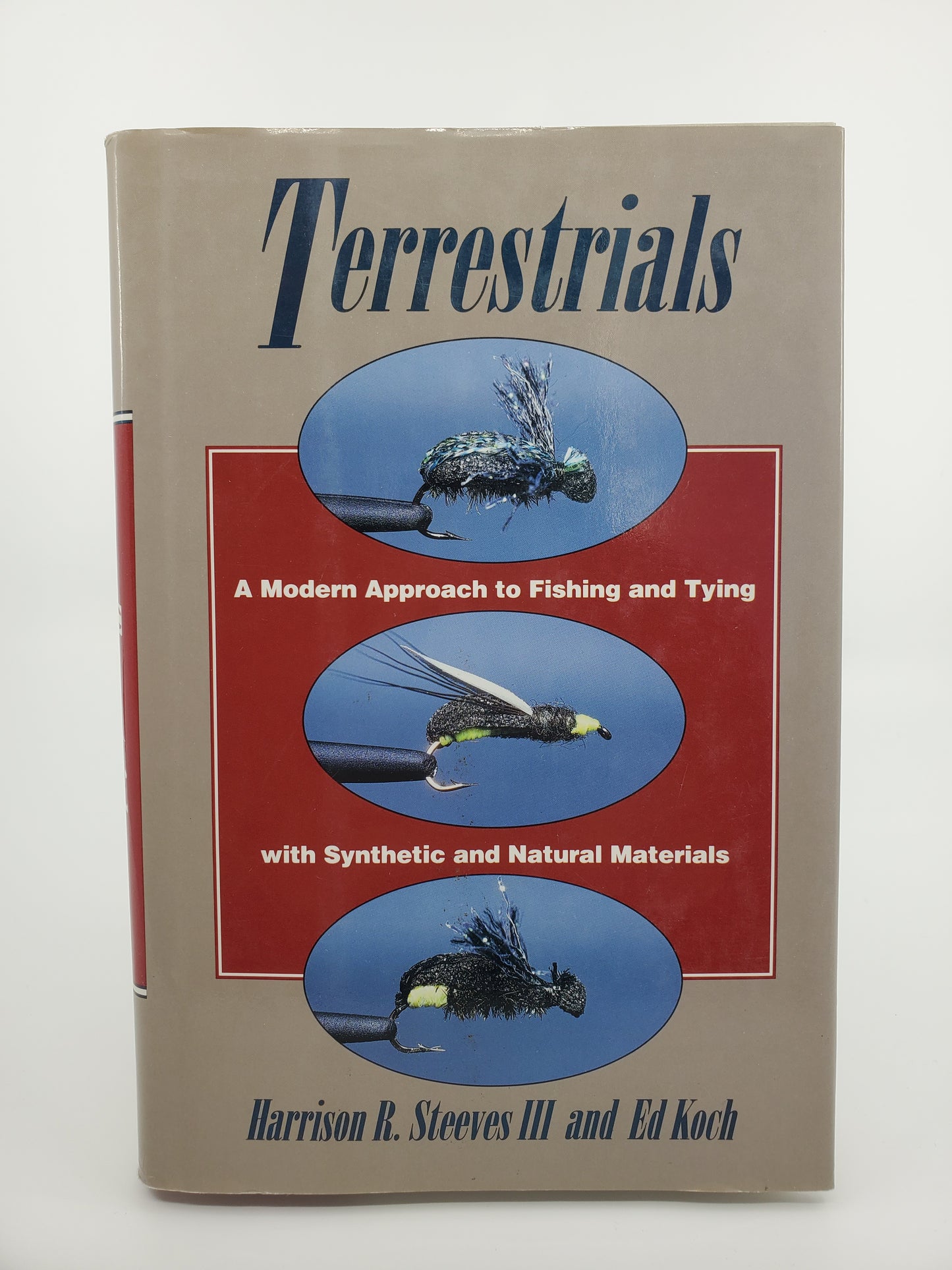 Terrestrials: A Modern Approach to Fishing and Tying with Synthetic and Natural Materials