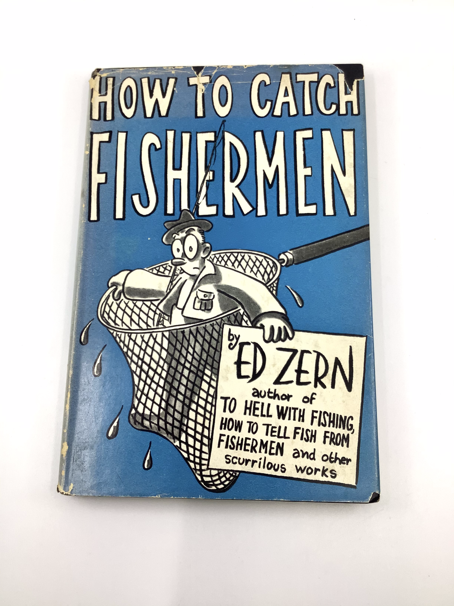 How to Catch Fishermen