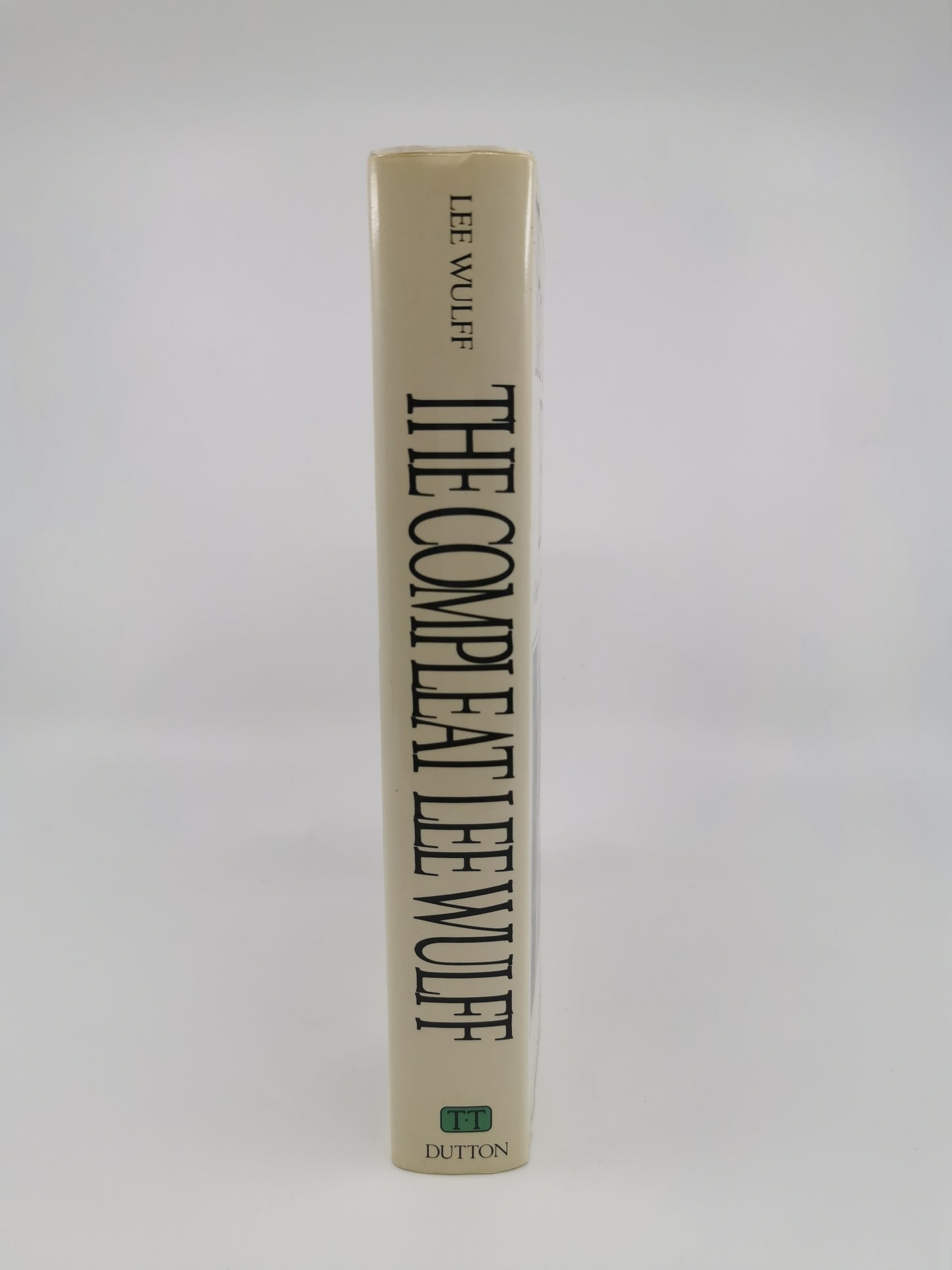 The Compleat Lee Wulff: A Treasury of Lee Wulff's Greatest Angling Adventures