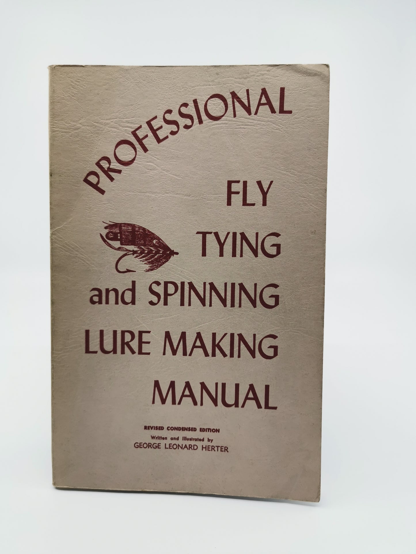 Professional Fly Tying and Spinning Lure Making Manual
