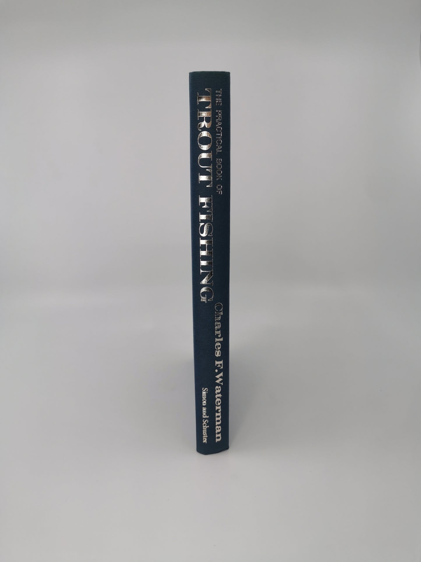 The Practical Book of Trout Fishing