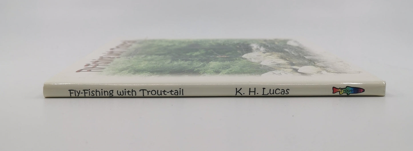 Fly-Fishing with Trout-Tail: A Child's Journey