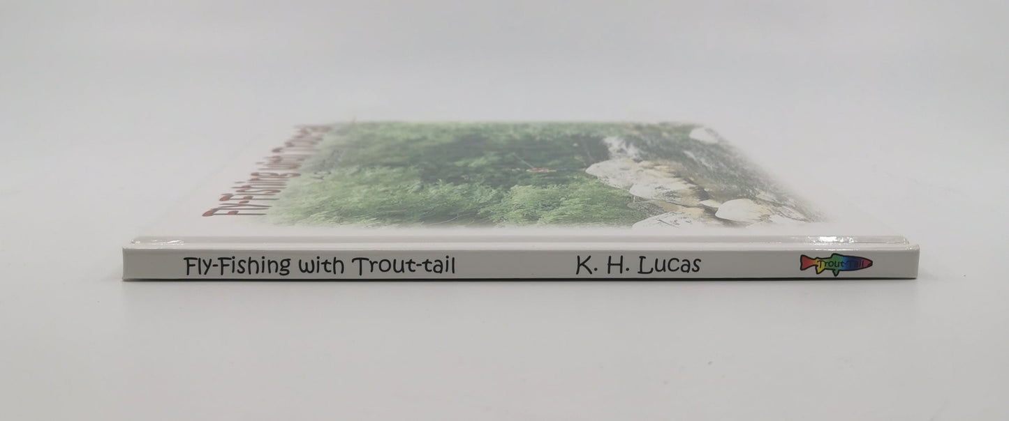 Fly-Fishing with Trout-Tail: A Child's Journey