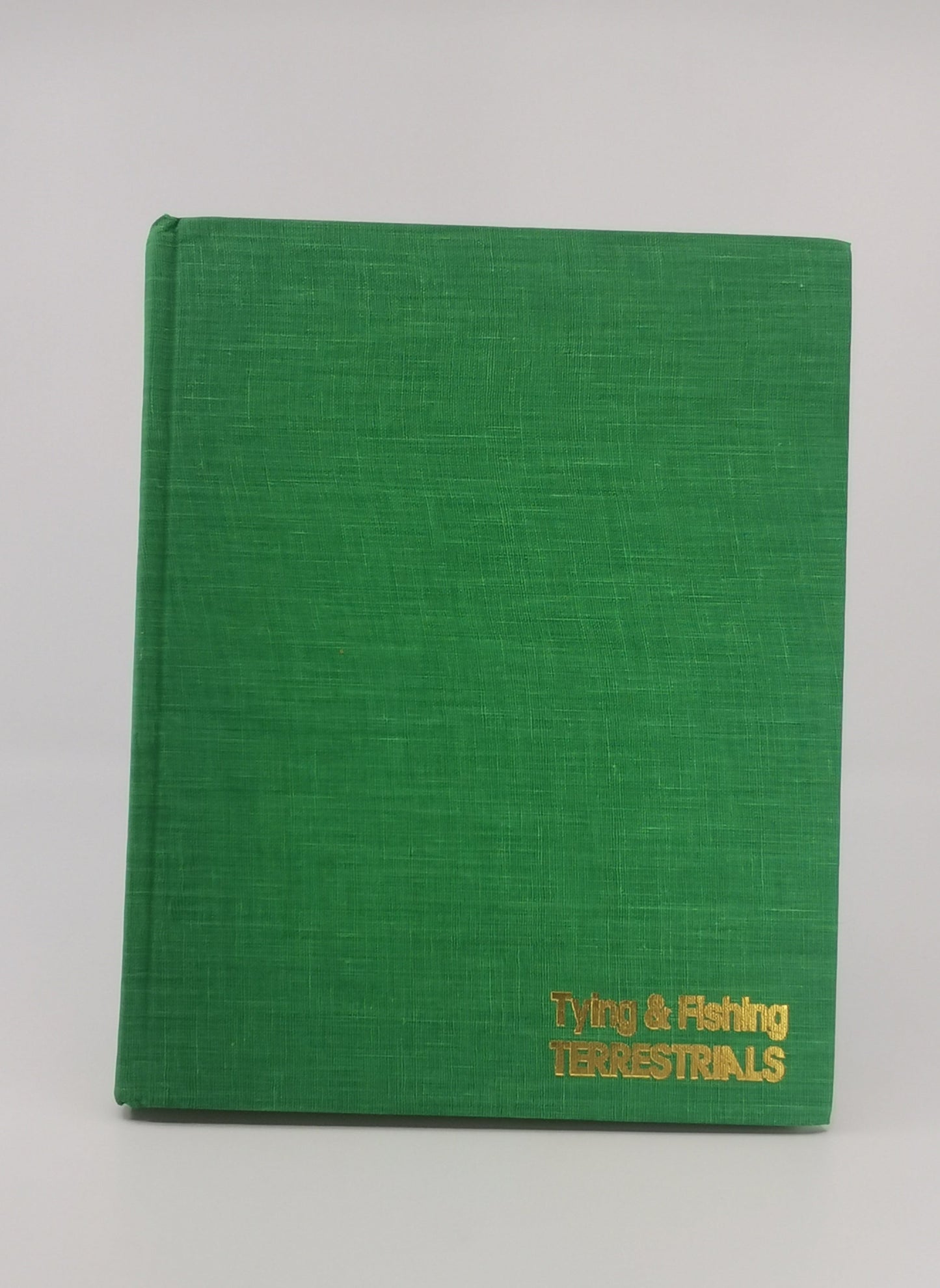Tying and Fishing Terrestrials