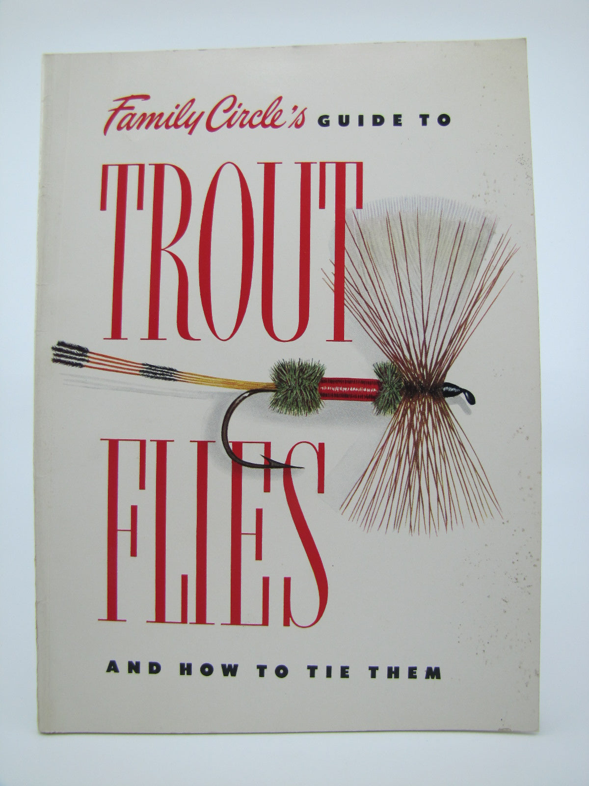 Family Circle's Guide to Trout Flies and How to Tie Them (Signed)