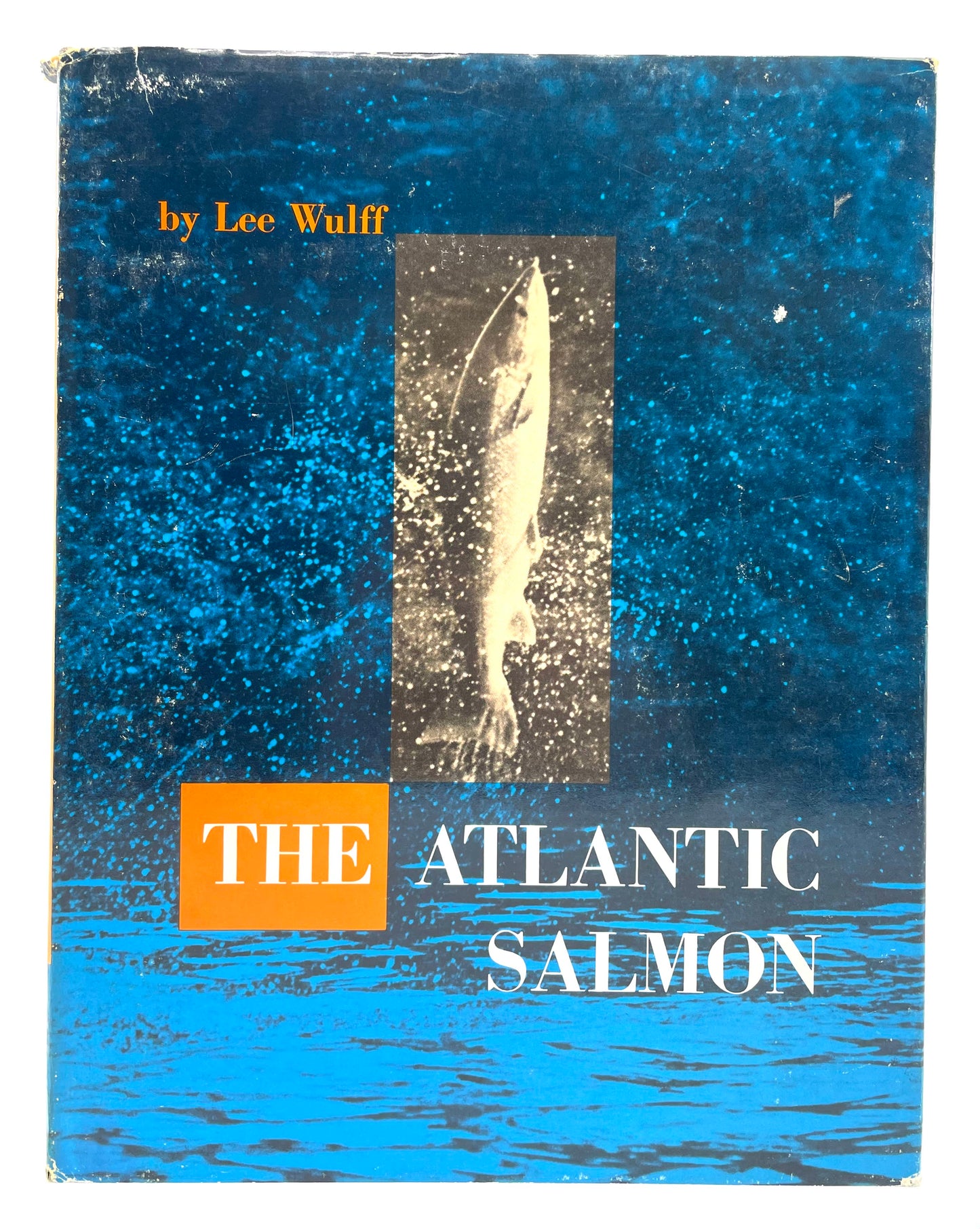 The Atlantic Salmon by Lee Wulff