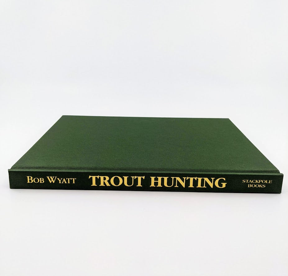 Trout Hunting - The Pursuit of Happiness