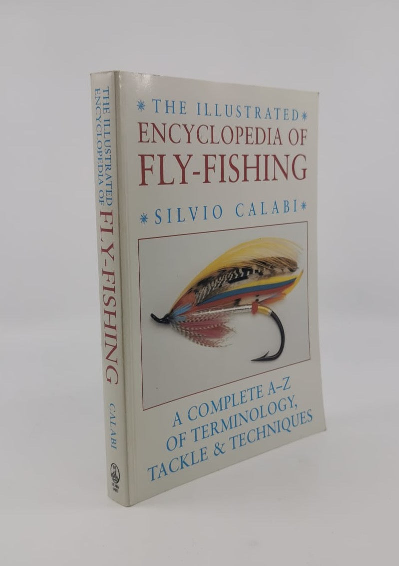 The Illustrated Encyclopedia of Fly-Fishing