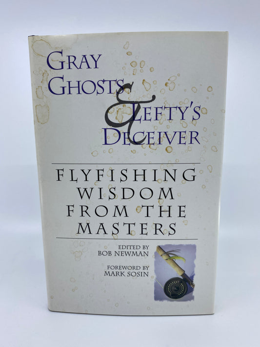 Gray Ghosts and Lefty's Deceiver
