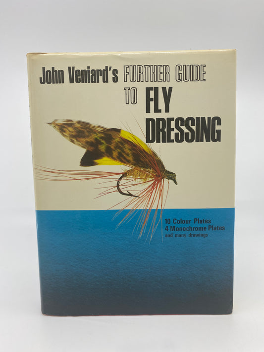 A Further Guide to Fly Dressing