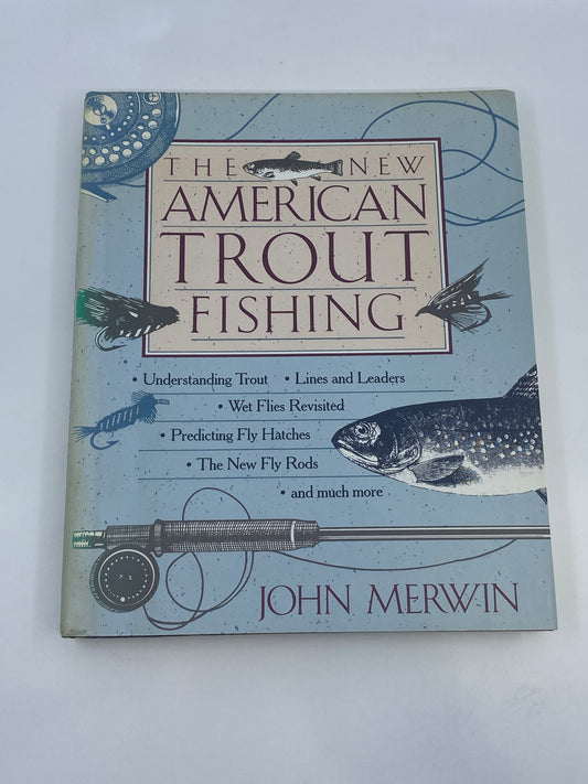 The New American Trout Fishing