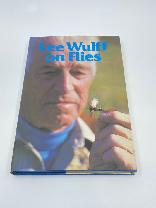 Lee Wulff on Flies