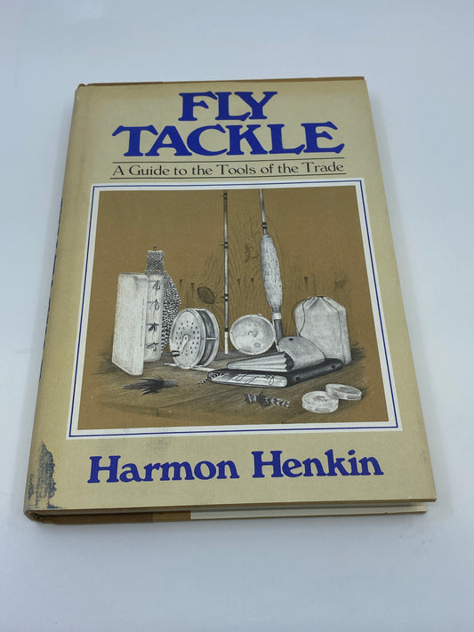 Fly Tackle: A Guide to the Tools of the Trade