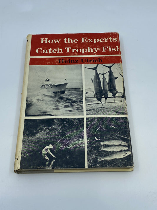 How the Experts Catch Trophy Fish