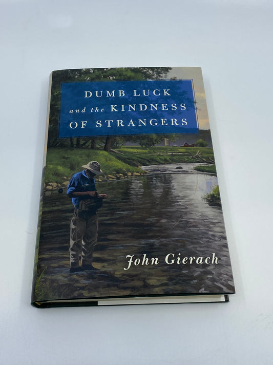 Dumb Luck and the Kindness of Strangers