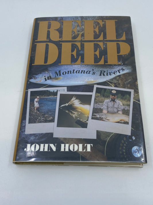 Reel Deep in Montana's Rivers - Signed