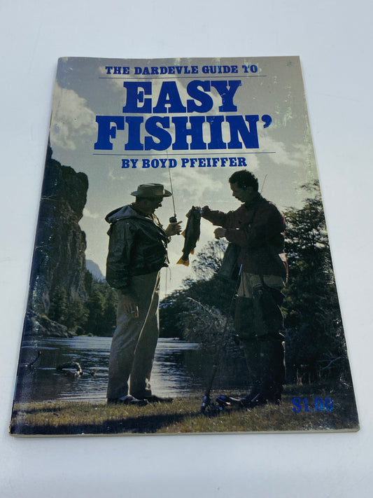 The Dardevle Guide to Easy Fishin'