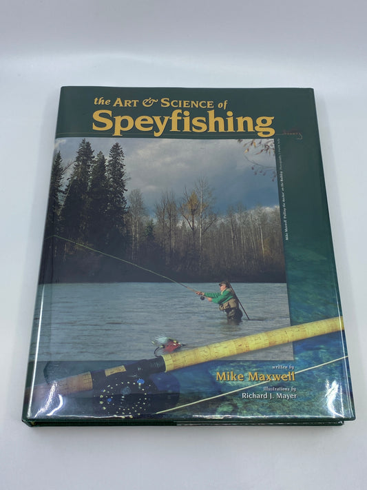 The Art & Science of Speyfishing - Signed