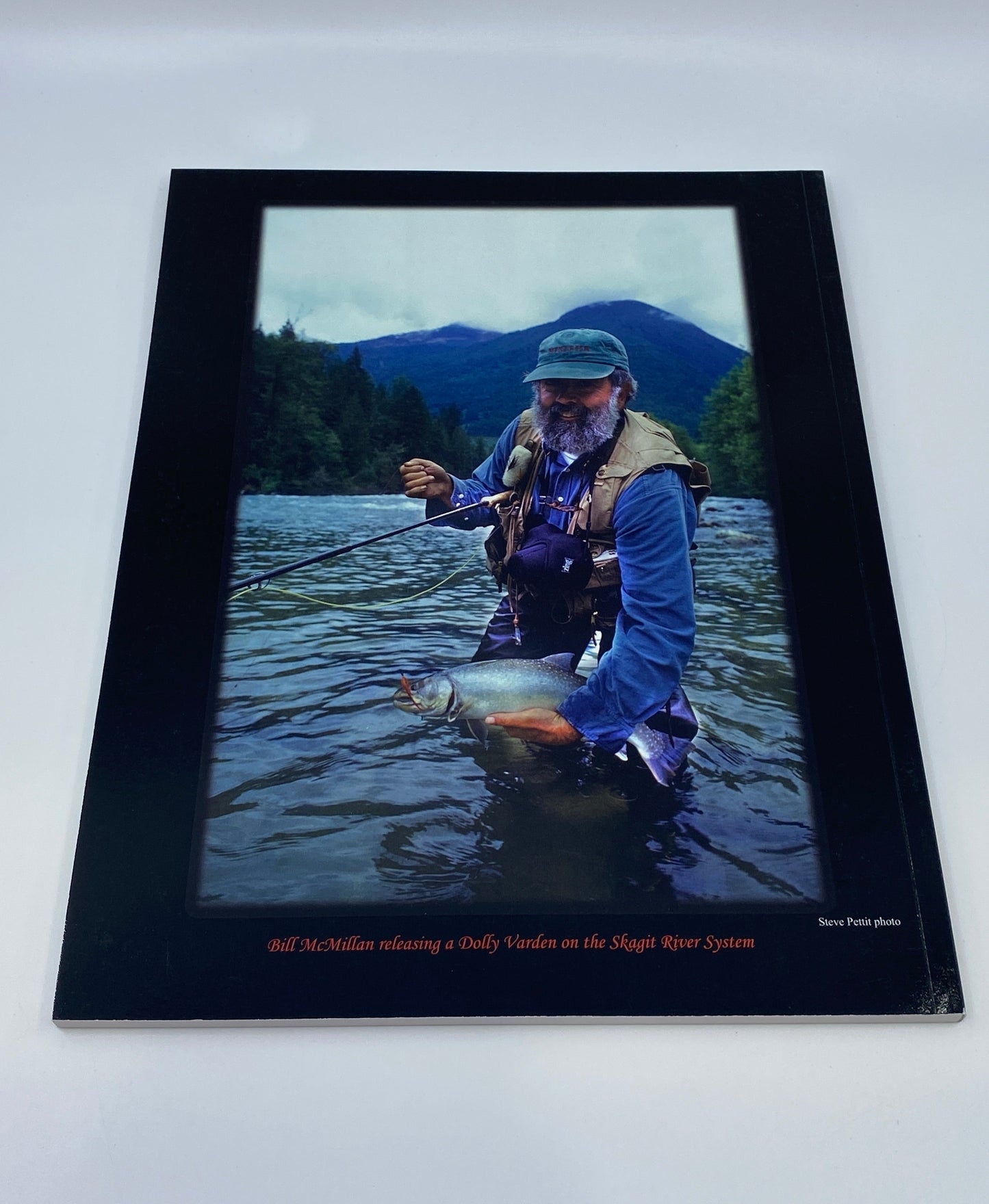 Bill McMillan—The Contemplative Steelhead Fly Fisher