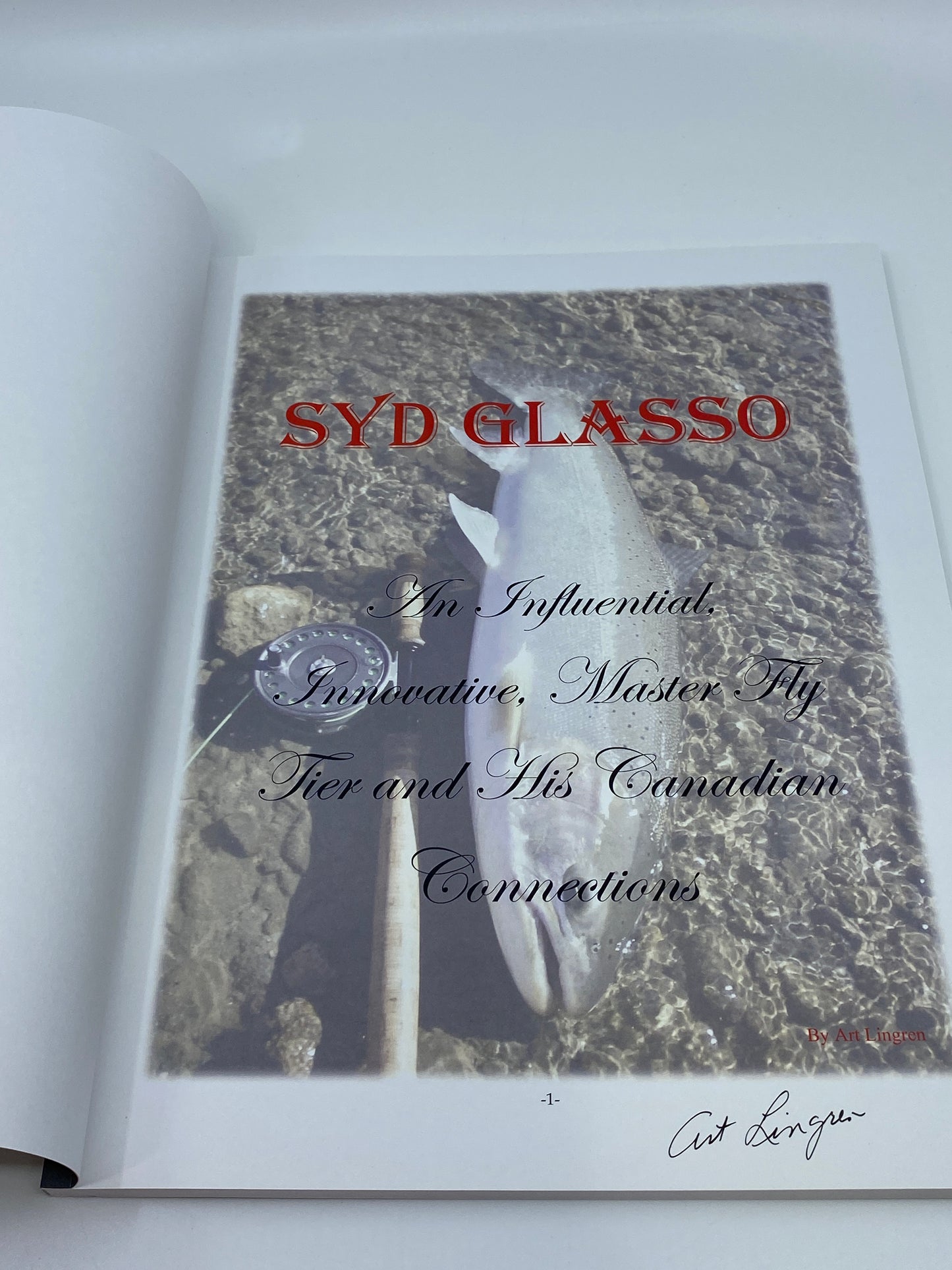 Syd Glasso—An Influential, Innovative, Master Fly Tier and His Canadian Connections