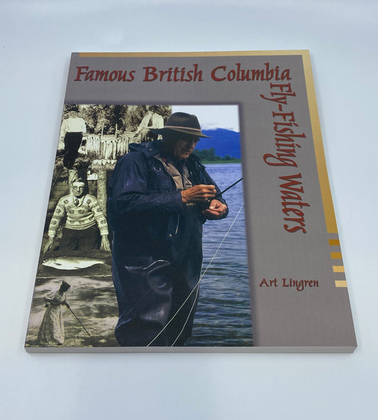Famous British Columbia Fly-Fishing Waters - Signed