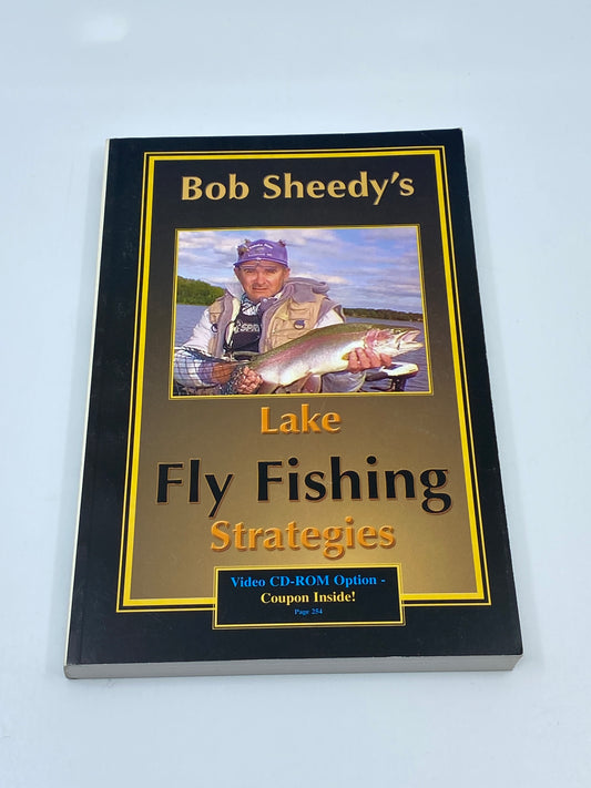 Bob Sheedy's Lake Fly Fishing Strategies