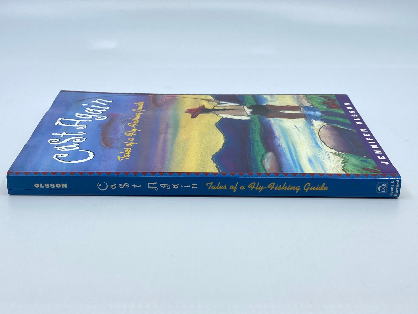 Cast Again: Tales of a Fly Fishing Guide