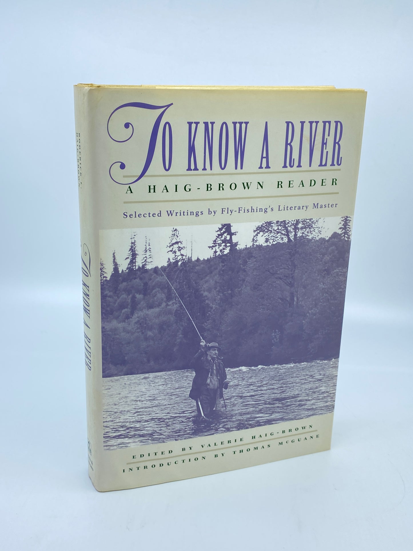 To Know A River: A Haig-Brown Reader