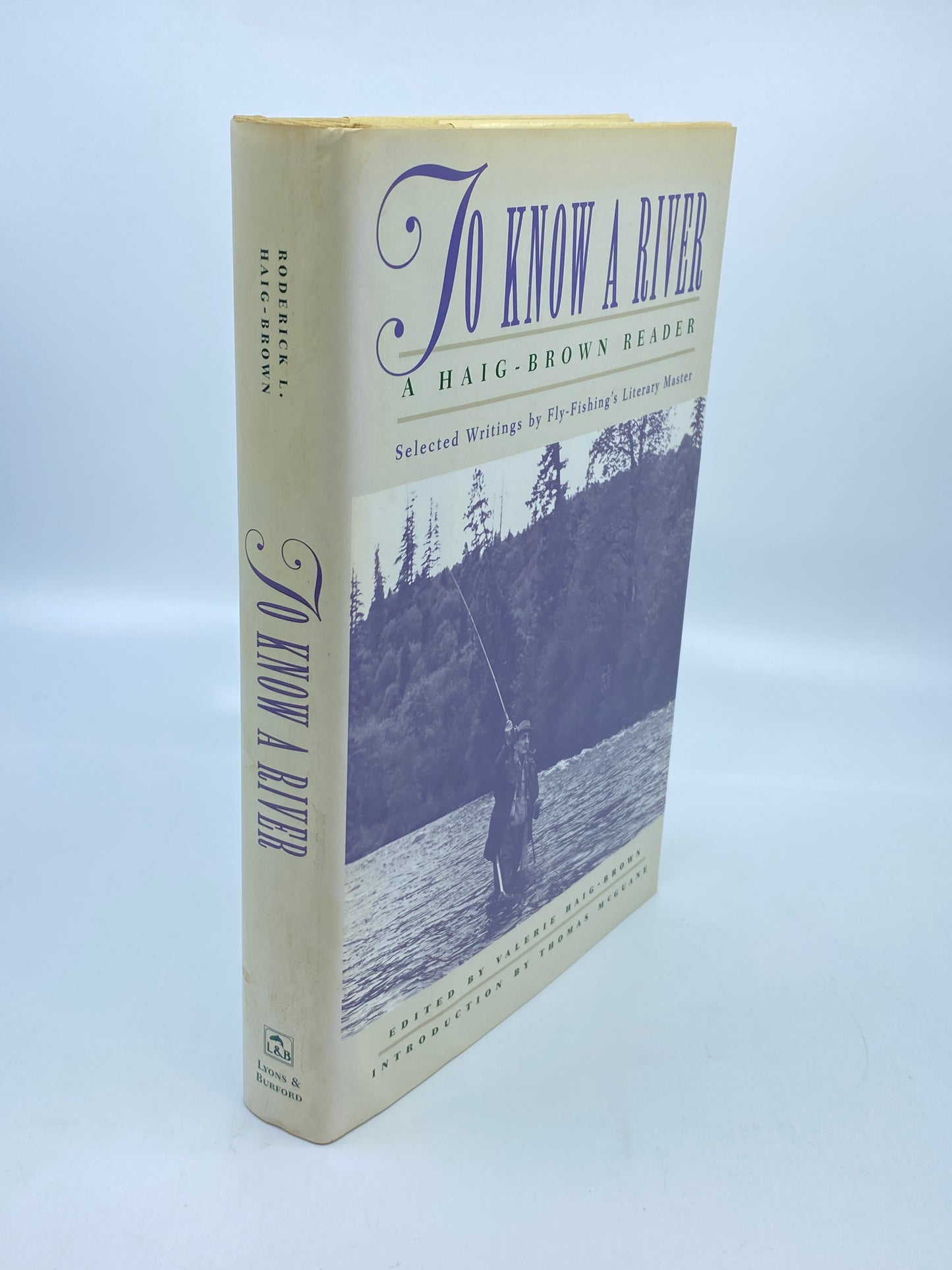 To Know A River: A Haig-Brown Reader