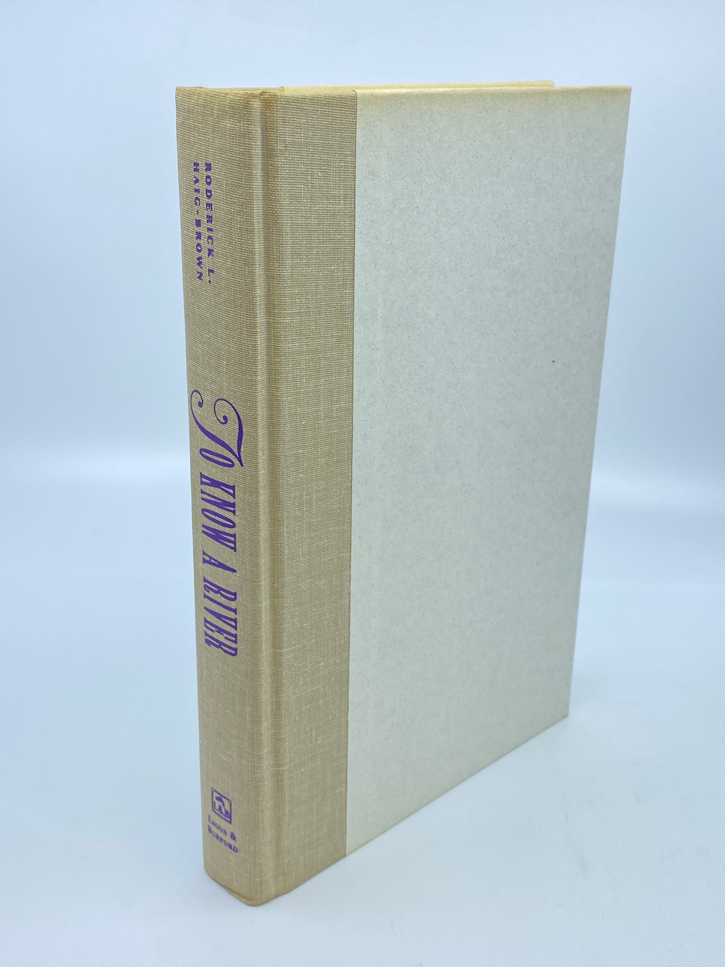 To Know A River: A Haig-Brown Reader