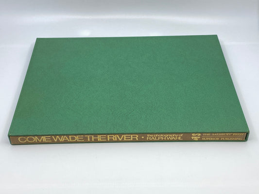 Come Wade the River - Limited Edition - Signed