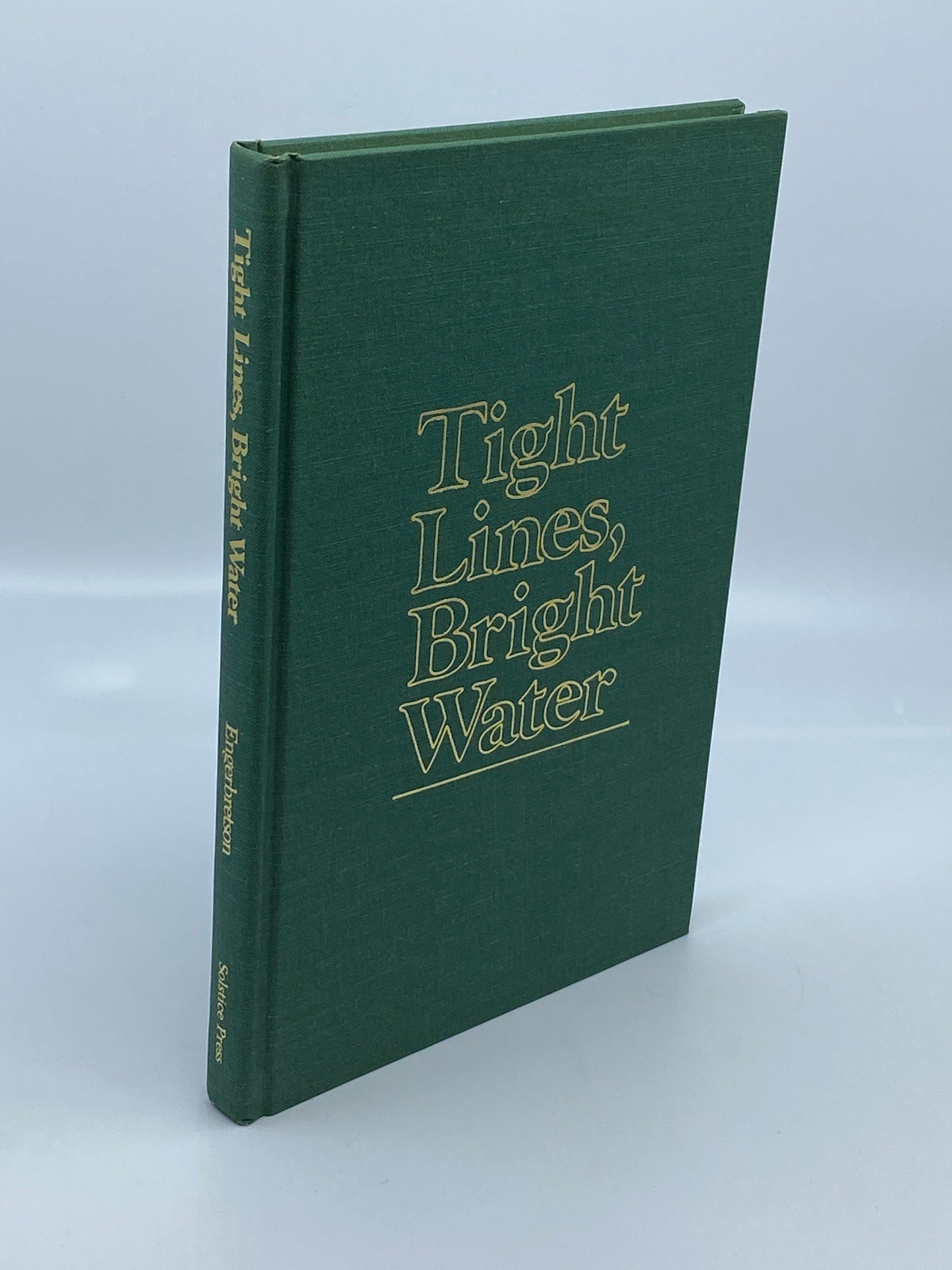 Tight Lines, Bright Water: Travels with a Fly Fisherman (Signed)