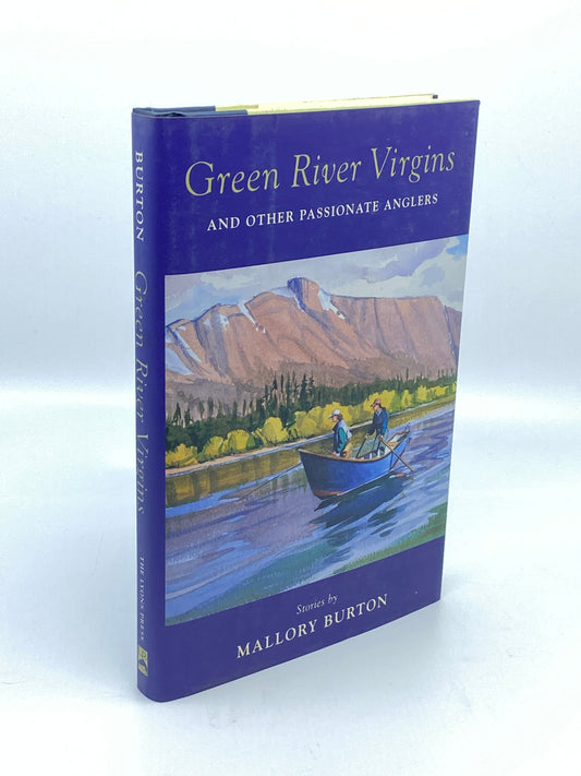 Green River Virgins And Other Passionate Anglers