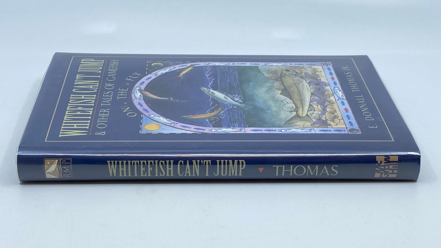 Whitefish Can't Jump & Other Tales of Gamefish on the Fly