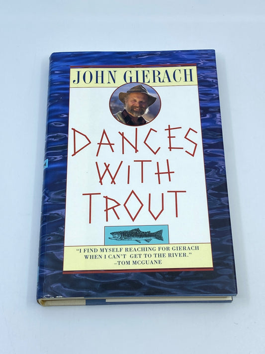 Dances with Trout