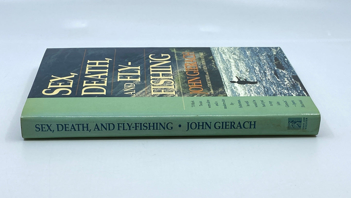 Sex, Death, and Fly-Fishing