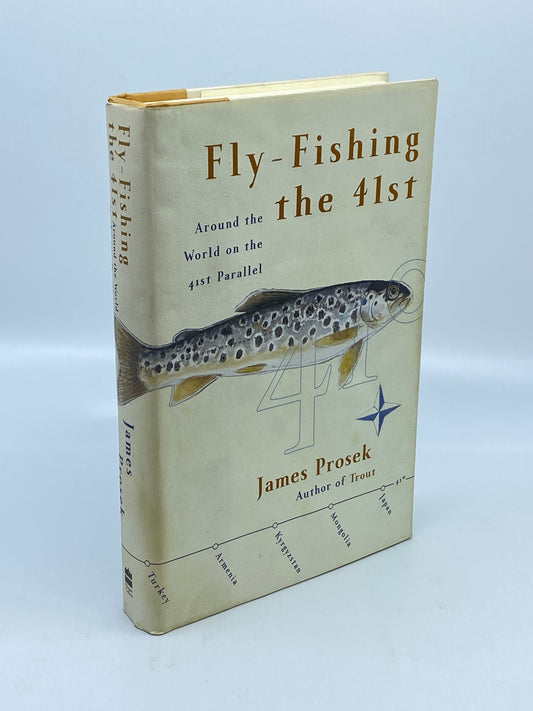 Fly -Fishing the 41st: Around the World on the 41st Parallel