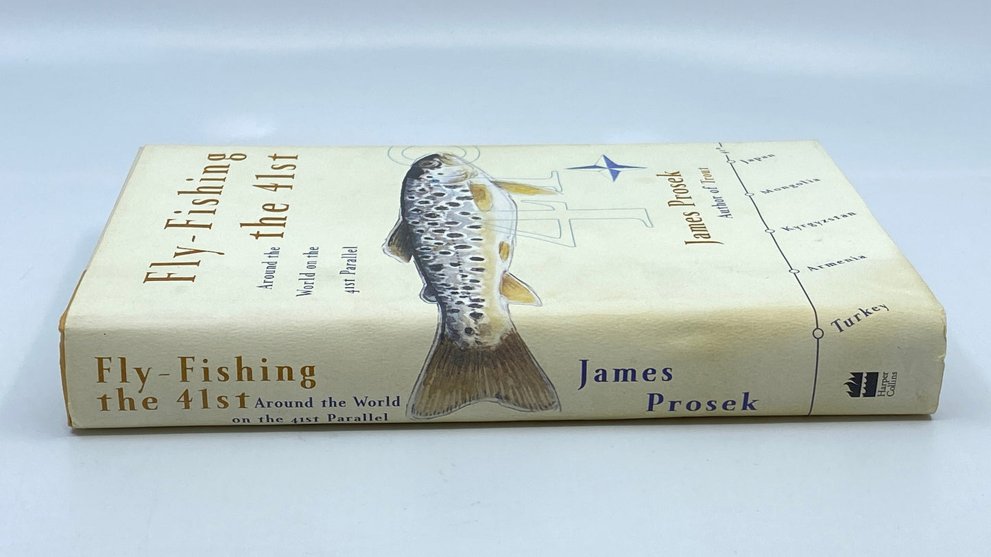 Fly -Fishing the 41st: Around the World on the 41st Parallel