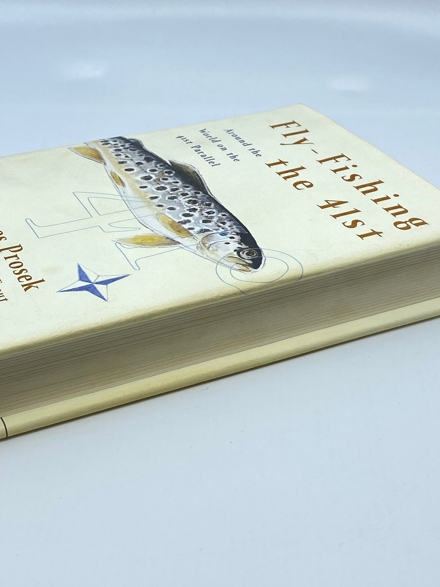 Fly -Fishing the 41st: Around the World on the 41st Parallel