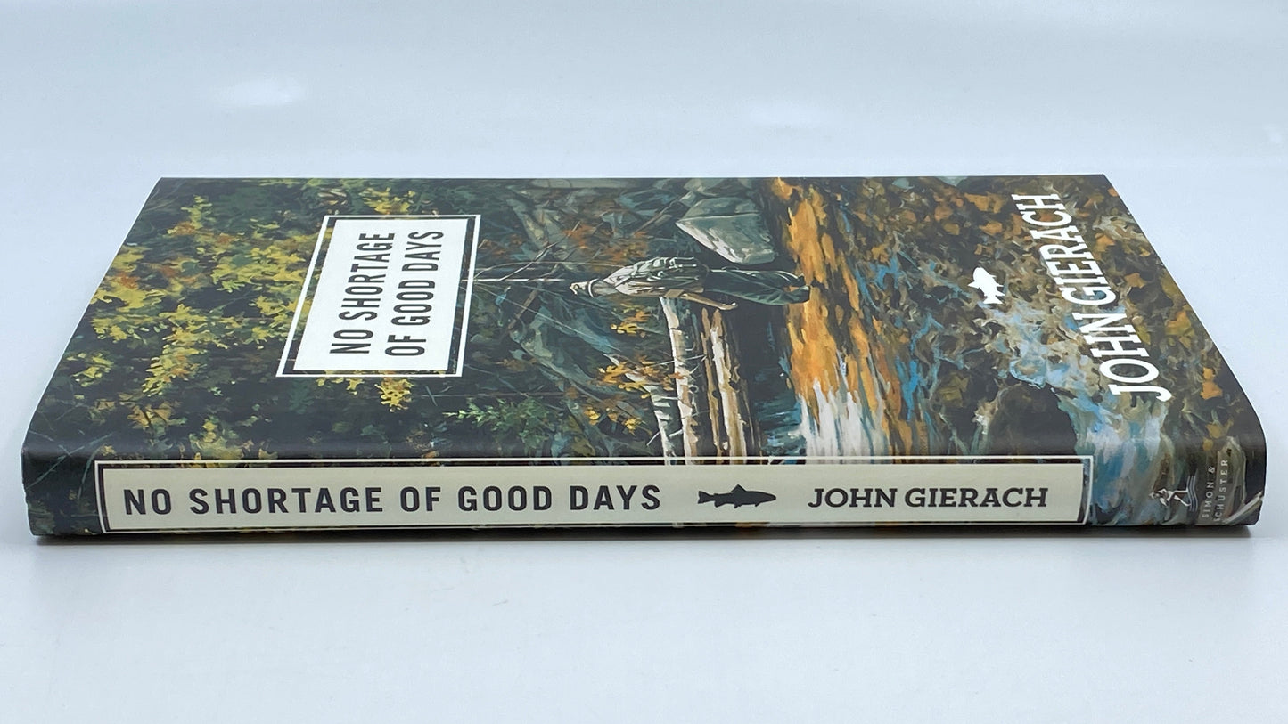 No Shortage of Good Days